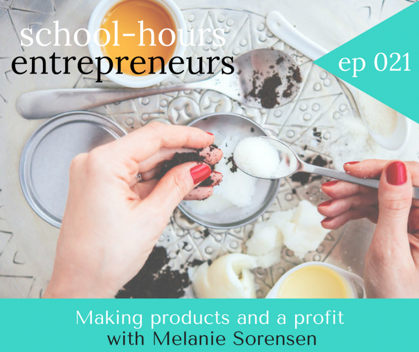 Ep 021: Making products and a profit